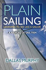 E-Book (epub) Plain Sailing von Dallas Murphy