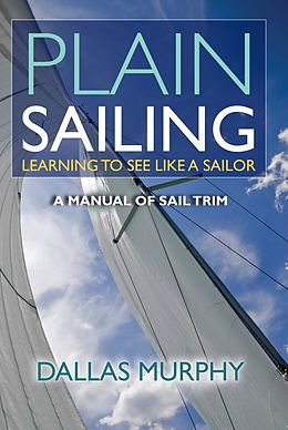 E-Book (epub) Plain Sailing von Dallas Murphy