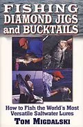 E-Book (epub) Fishing Diamond Jigs And Bucktails von Tom Migdalski