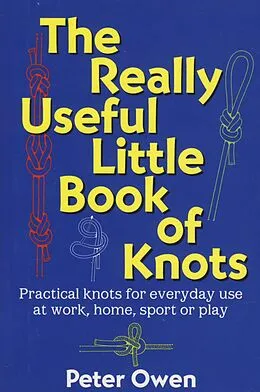 E-Book (epub) Really Useful Little Book of Knots von Peter Owen