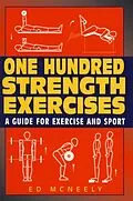 E-Book (epub) One Hundred Strength Exercises von Ed Mcneely
