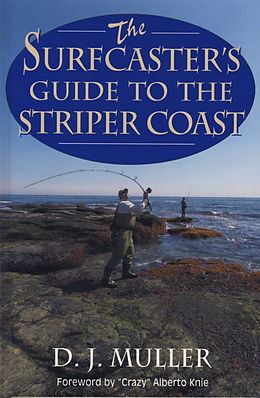 E-Book (epub) The Surfcaster's Guide to the Striper Coast von D. J. Muller