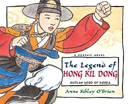 Couverture cartonnée The Legend of Hong Kil Dong de Anne Sibley O'Brien, Anne Sibley O'Brien