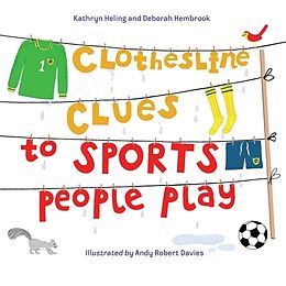 Kartonierter Einband Clothesline Clues to Sports People Play von Kathryn Heling, Deborah Hembrook, Andy Robert Davies