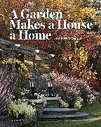 Fester Einband A Garden Makes a House a Home von Elvin McDonald