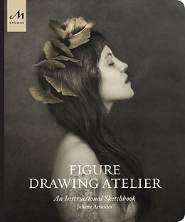 Fester Einband Figure Drawing Atelier von Juliette Aristides