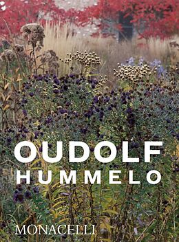 Kartonierter Einband Hummelo von Piet Oudolf, Noel Kingsbury