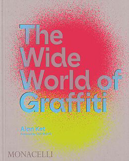 Livre Relié The Wide World of Graffiti de Alan Ket, OSGEMEOS