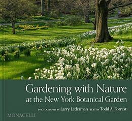 Livre Relié Gardening with Nature at the New York Botanical Garden de 