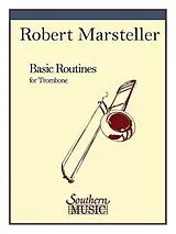 Robert L. Marsteller Notenblätter Basic routines for trombone