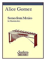 Alice Gomez Notenblätter Scenes from Mexico