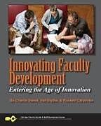 Couverture cartonnée Innovating Faculty Development: Entering the Age of Innovation de Hal Blythe, Russell Carpenter, Charlie Sweet