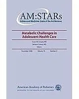 PDF AM:STARs Metabolic Challenges to Adolescent Health von Victor C. Strasburger