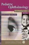 E-Book (pdf) Pediatric Ophthalmology for Primary Care von Kenneth W. Wright