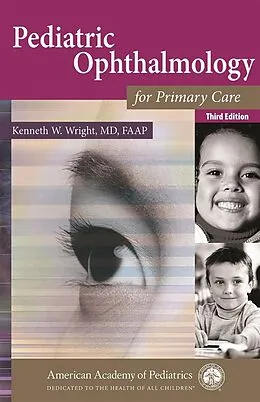 E-Book (pdf) Pediatric Ophthalmology for Primary Care von Kenneth W. Wright
