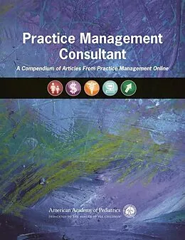 PDF Practice Management Consultant von American Academy Of Pediatrics