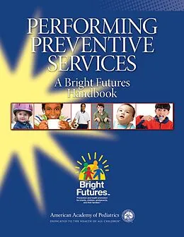 E-Book (epub) Performing Preventive Services: A Bright Futures Handbook von 