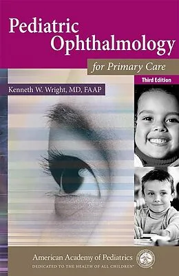 E-Book (epub) Pediatric Ophthalmology for Primary Care von Kenneth W. Wright