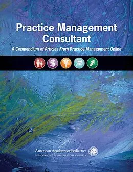 ePUB Practice Management Consultant von American Academy Of Pediatrics