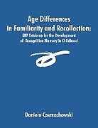 Kartonierter Einband Age Differences in Familiarity and Recollection von Daniela Czernochowski