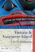 Couverture cartonnée Explorer's Guide Victoria & Vancouver Island de Eric Lucas