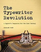 Kartonierter Einband The Typewriter Revolution von Richard Polt