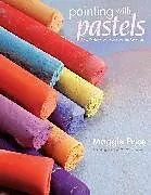 Broschiert Painting with Pastels von Maggie Price