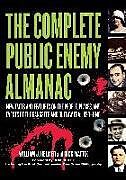 Couverture cartonnée The Complete Public Enemy Almanac de William J. Helmer, Rick Mattix
