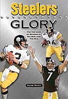 Kartonierter Einband Steelers Glory von Alan Ross