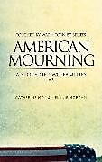 Livre Relié American Mourning de Melaine Morgan, Catherine Moy