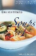 Fester Einband Enlightened Soups von Camilla V. Saulsbury