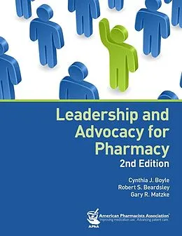 E-Book (epub) Leadership and Advocacy for Pharmacy, 2e von Cynthia J. Boyle, Gary R. Matzke
