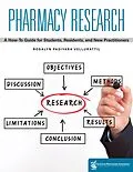 E-Book (epub) Pharmacy Research: A How-to Guide for Students, Residents, and New Practitioners von Rosalyn Padiyara Vellurattil
