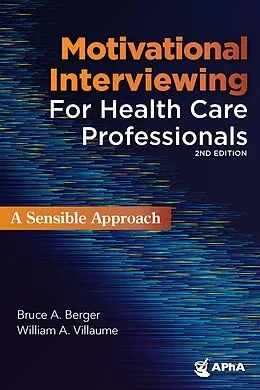 E-Book (epub) Motivational Interviewing for Healthcare Professionals von Bruce Berger, William Villaume