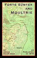 E-Book (epub) Reminicences of Forts Sumter and Moultrie in 1860-61 von Abner Doubleday