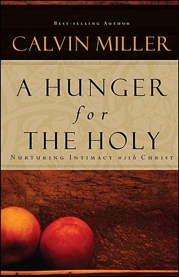 Kartonierter Einband A Hunger for the Holy von Calvin Miller