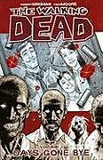 Couverture cartonnée The Walking Dead Volume 1: Days Gone Bye de Robert Kirkman