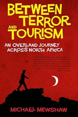 E-Book (epub) Between Terror and Tourism von Michael Mewshaw