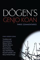 Couverture cartonnée Dogen's Genjo Koan de Eihei Dogen, Nishiari Bokusan, Shohaku Okamura