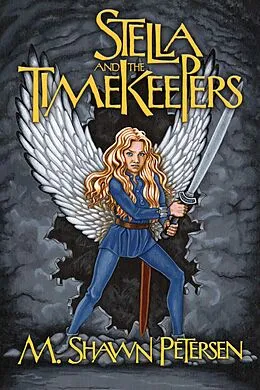 E-Book (epub) Stella and the Timekeepers von M. Shawn Petersen