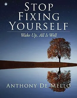 E-Book (epub) Stop Fixing Yourself von Anthony De Mello