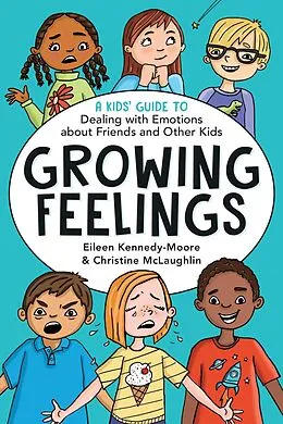 E-Book (epub) Growing Feelings von Dr. Eileen Kennedy-Moore, Christine McLaughlin