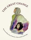 E-Book (epub) The Great Change von Gabriel "White Deer of Autumn" Horn