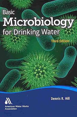 Kartonierter Einband Basic Microbiology for Drinking Water Personnel von Dennis R Hill