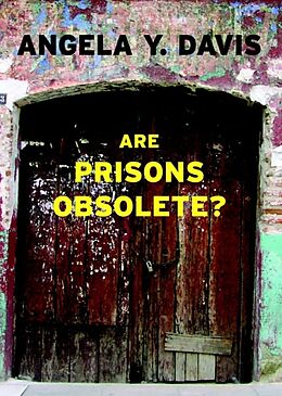 Kartonierter Einband Are Prisons Obsolete? von Angela Y. Davis