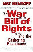 The War on the Bill of Rights#and the Gathering Resistance
