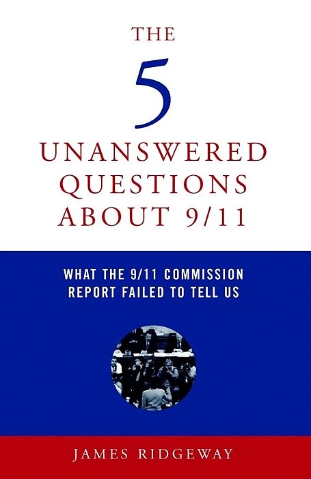 The Five Unanswered Questions About 9/11