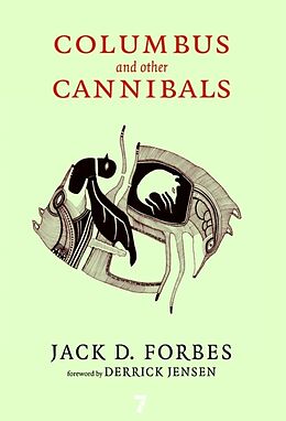 Broschiert Columbus and Other Cannibals von Jack D Forbes