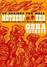 Kartonierter Einband Up Against the Wall Motherf**er von Osha Neumann