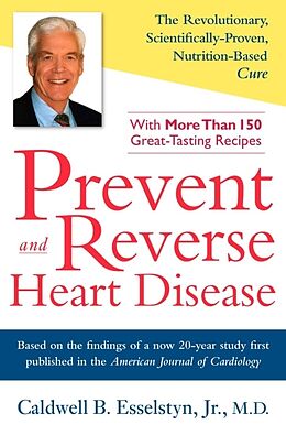 Fester Einband Prevent and Reverse Heart Disease von Caldwell B. Esselstyn